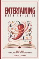 Nancy Ellen Hillary - Entertaining with Chillies, Häftad