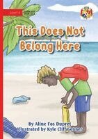 Aline Fos Dupret - This Does Not Belong Here, Häftad