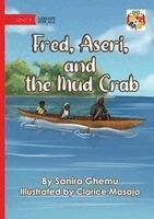 Sanira Ghemu - Fred, Aseri, and the Mud Crab, Häftad