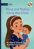 Delma Venudi-Geary - Mina and Makisi Go to the Clinic, Häftad. Tillgänglighet: Lägg i varukorg