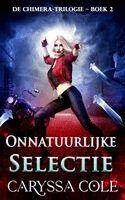 Onnatuurlijke Selectie: Het meeslepende tweede deel van de Chimera-urban-fantasytrilogie!
