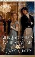Ebony Oaten - Kılık Değiştiren Kahramanlar, Häftad