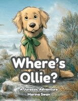 Marina Swan - Where's Ollie A Jurassic Adventure, Häftad