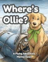 Marina Swan - Where's Ollie A Flying Adventure, Häftad. Tillgänglighet: Lägg i varukorg