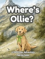 Marina Swan - Where's Ollie A Mountain Adventure, Häftad