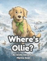 Marina Swan - Where's Ollie, Häftad. Tillgänglighet: Lägg i varukorg