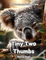 Marina Swan - Tiny Two Thumbs, Häftad. Tillgänglighet: Lägg i varukorg