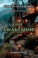 Marina Swan - Awakening - The Sisters of Eldoira Hexalogy, Häftad