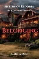 Marina Swan - Belonging - The Sisters of Eldoira Hexalogy, Häftad