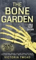 Victoria Twead - Bone Garden - LARGE PRINT, Inbunden. Tillgänglighet: Lägg i varukorg