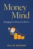 Willie Kruger - Money Mind, Häftad