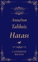 Catherine Bilson - Anna'nın Talihsiz Hatası, Häftad