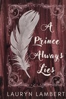 Lauryn Lambert - Prince Always Lies, Häftad