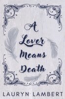 Lauryn Lambert - Lover Means Death, Häftad