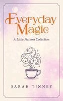 Sarah Tinney - Everyday Magic, Häftad. Tillgänglighet: Lägg i varukorg