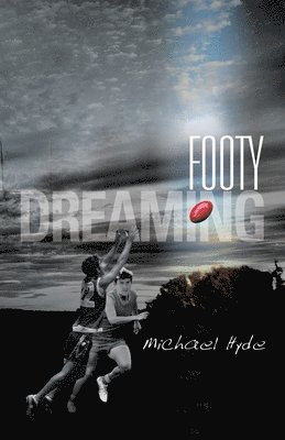 Footy Dreaming 1