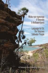 bokomslag Wuka nyanganunga liYanyuwa liAnthawirriyarra. Language for Us, The Yanyuwa Saltwater People