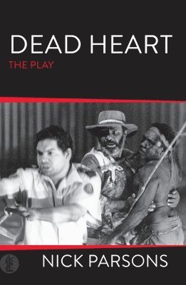 bokomslag Dead Heart (play)