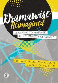 bokomslag Dramawise Reimagined: Learning to Manage the Elements of Drama