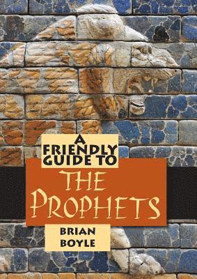 Brian Boyle - Friendly Guide to the Prophets, Häftad