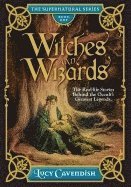Lucy (lucy Cavendish) Cavendish - Witches and wizrds - the supernatural series, book one - the real life stor, Inbunden