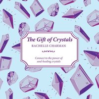 bokomslag The Gift of Crystals