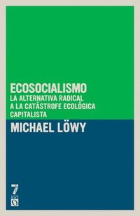 bokomslag Ecosocialismo: La Alternativa Radical a la Catástrofe Ecológica Capitalista