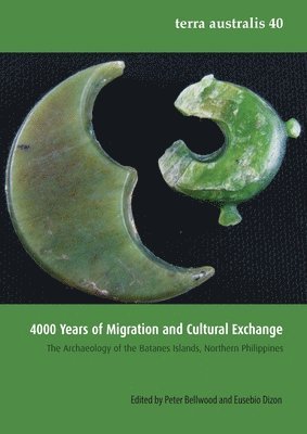 4000 Years of Migration and Cultural Exchange: The Archaeology of the Batanes Islands, Northern Philippines 1