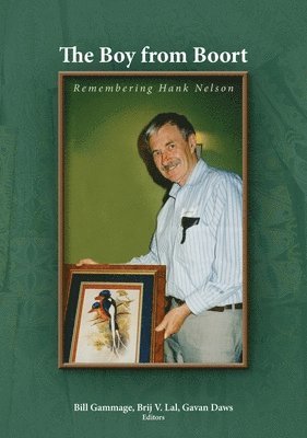 bokomslag The Boy from Boort: Remembering Hank Nelson