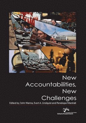 John Wanna, Evert A. Lindquist - New Accountabilities, New Challenges, Häftad