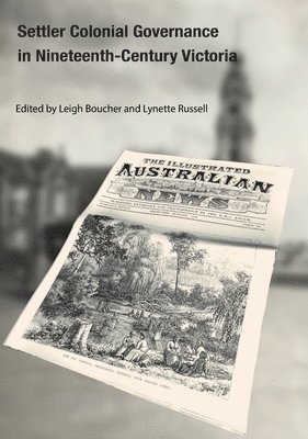 bokomslag Settler Colonial Governance in Nineteenth-Century Victoria