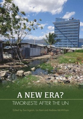 bokomslag A New Era?: Timor-Leste after the UN