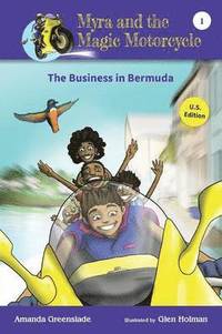 bokomslag Myra and the Magic Motorcycle-The Business in Bermuda