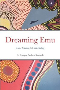 bokomslag Dreaming Emu