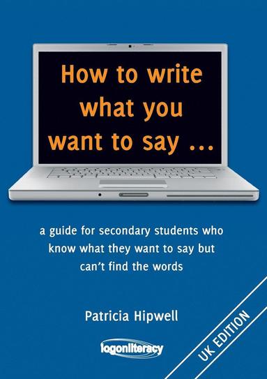 bokomslag How to write what you want to say ...