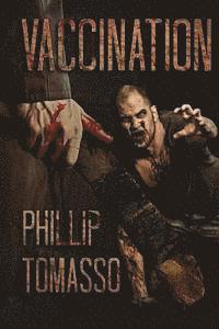 Phillip Tomasso - Vaccination, Häftad