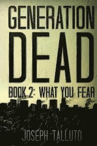 bokomslag Generation Dead Book 2: What You Fear
