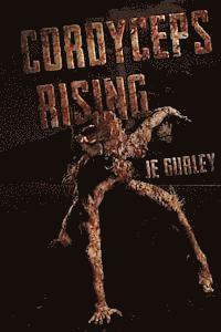 Cordyceps Rising
