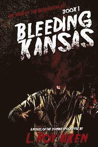 bokomslag THE SAGA OF THE DEAD SILENCER Book 1: Bleeding Kansas