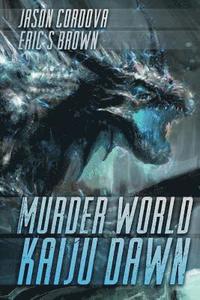 bokomslag Murder World: Kaiju Dawn