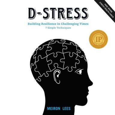 bokomslag D-Stress Building Resilience in Challenging Times