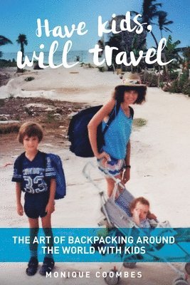 Have kids, will travel 1