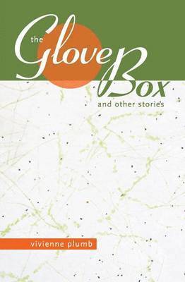 Vivienne Plumb - The Glove Box: And Other Stories, Häftad