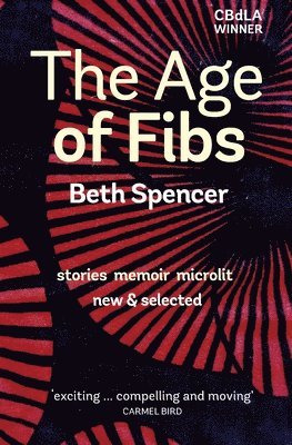 bokomslag The Age of Fibs  stories memoir microlit