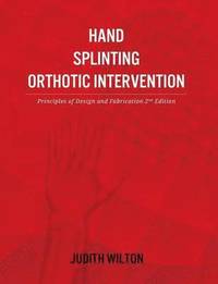 bokomslag Hand Splinting / Orthotic Intervention