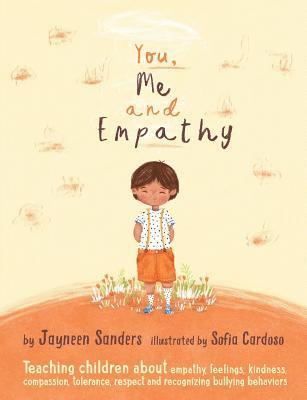 Jayneen Sanders - You, Me and Empathy, Häftad
