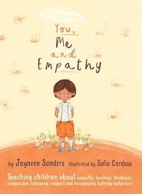 Jayneen Sanders - You, Me and Empathy, Häftad