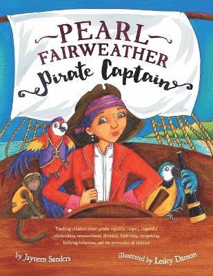 Jayneen Sanders - Pearl Fairweather Pirate Captain, Häftad