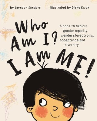 Jayneen Sanders - Who Am I? I Am Me!, Häftad