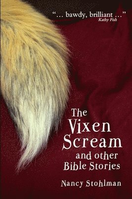 bokomslag The Vixen Scream and other Bible Stories